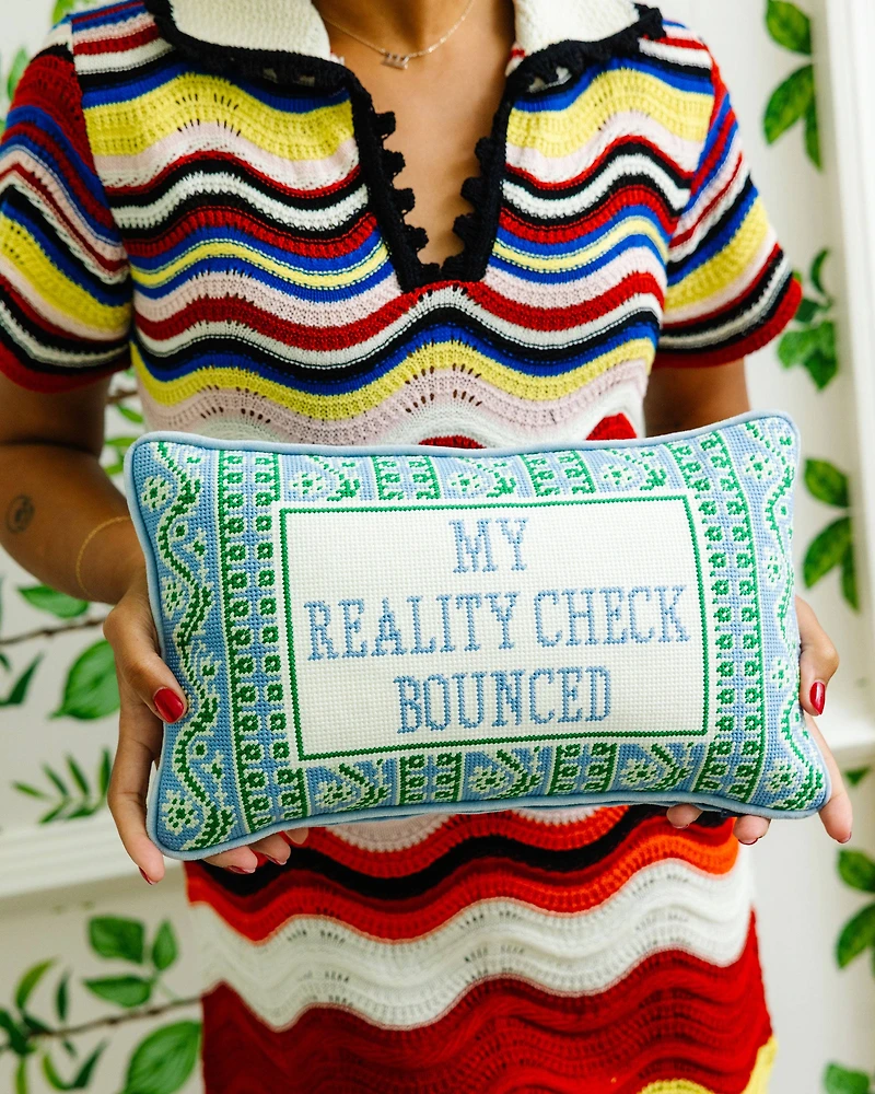 Reality Check Needlepoint Pillow