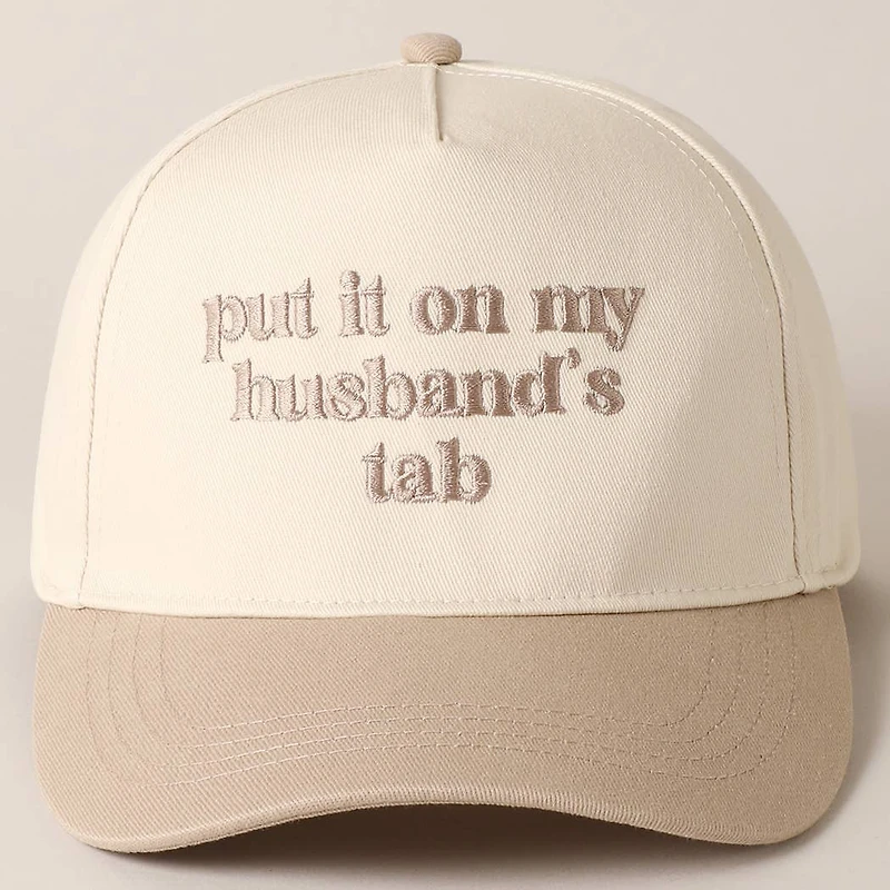 Put it on My Husbands Tab Hat/ Beige
