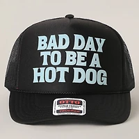 Black Bad Day To Be A Hot Dog Trucker Hat