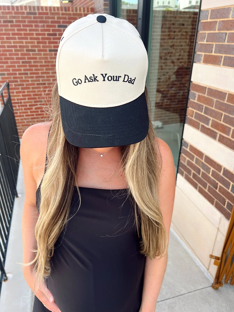 Go Ask Your Dad. Trucker Hat