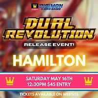 Digimon BT-25 Dual Revolution Release Event (Hamilton) - Saturday, May 16th @ 12:30PM