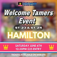 Digimon Welcome Tamers Event [ST-23 & ST-24] (Hamilton) - Saturday, June 6th @ 12:30PM