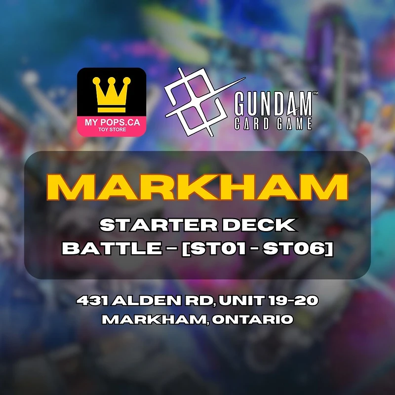 Gundam TCG Markham - St01-St06 Started Deck Battle Friday April 17th @7pm