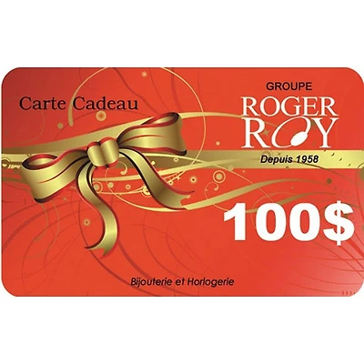 Cert.Cadeaux Valeure 100$ Roger Roy CCGR100