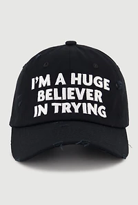 Im A Huge Believer In Trying Baseball Cap