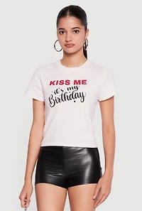 Kiss Me Its My Birthday Graphic Tee