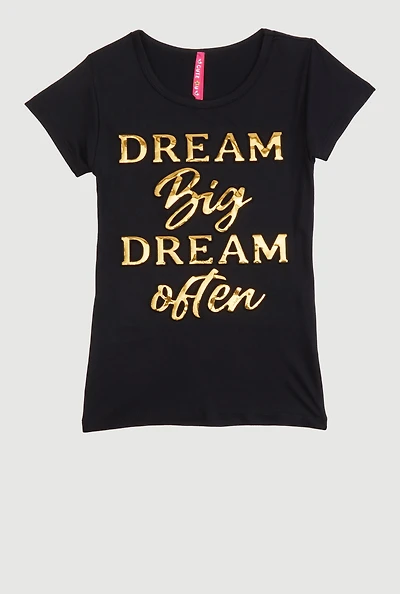 Little Girls Dream Big Often 3D Foil Tee, 5-6