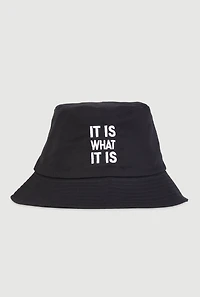 It Is What It Is Embroidered Bucket Hat