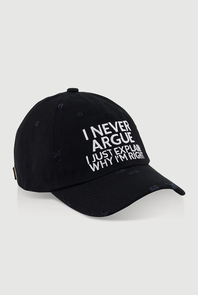 Womens I Never Argue Graphic Baseball Hat, Black