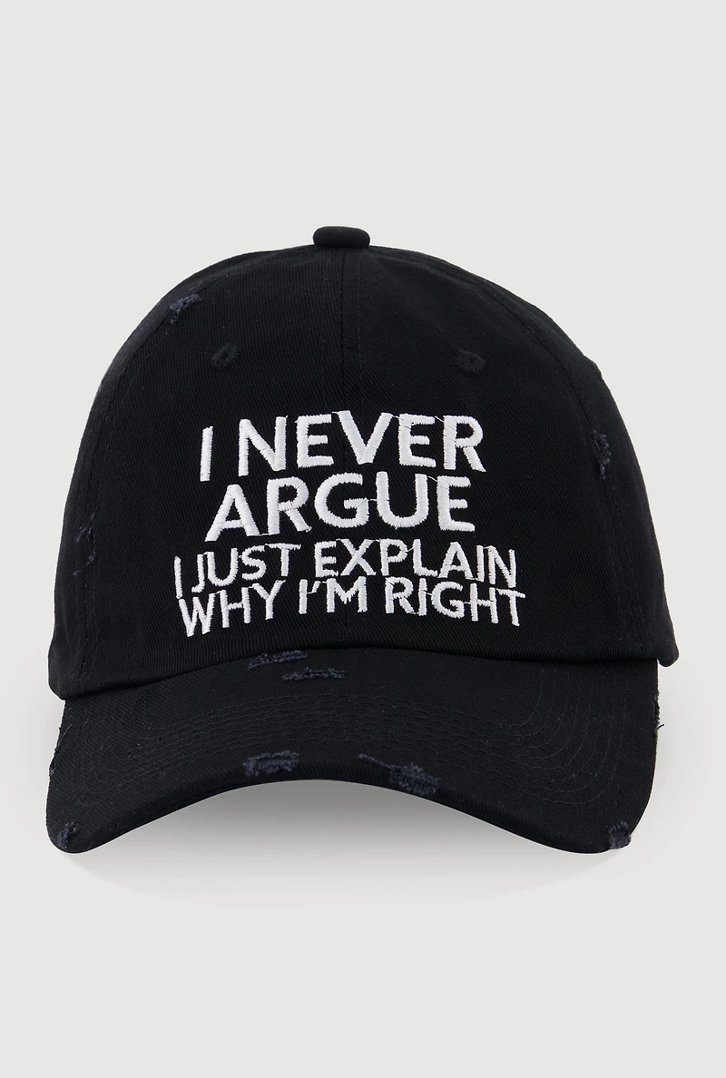 Womens I Never Argue Graphic Baseball Hat, Black