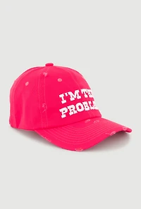 Im The Problem Baseball Cap