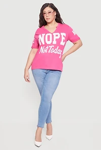 Plus Nope Not Today Graphic Tee