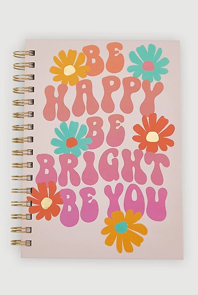 Be Happy Be Bright Be You Spiral Notebook