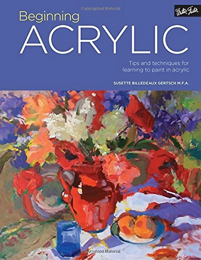 Portfolio: Beginning Acrylic: Tips and techniques for learning to paint in acrylic