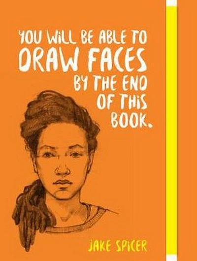 You Will be able to draw faces by the end of this book
