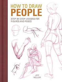 How to Draw People : Step by Steo Lessons for Figures and Poses