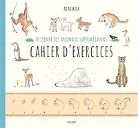 Dessiner des animaux supermignons : en couleur N. éd.