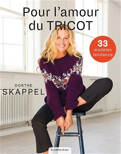 Pour l'amour du tricot : 33 modèles tendance