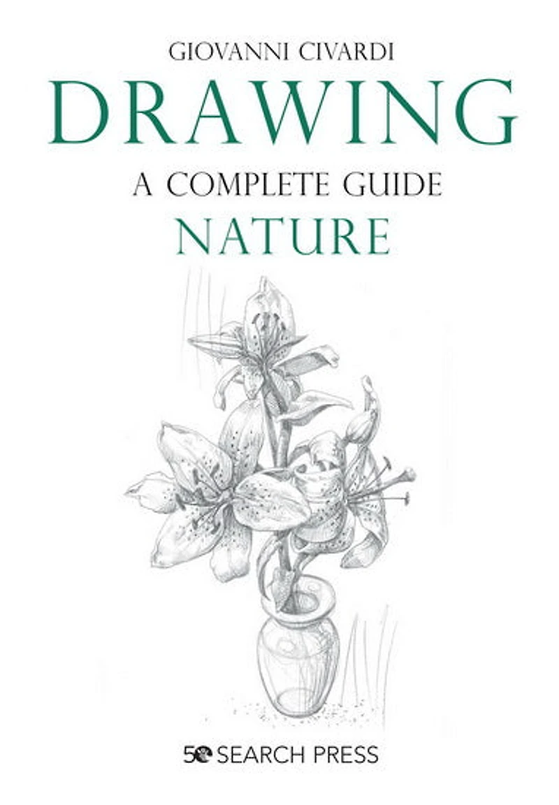 Drawing- A Complete Guide: Nature