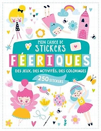 Personnages féeriques : des jeux, des activités, des coloriages