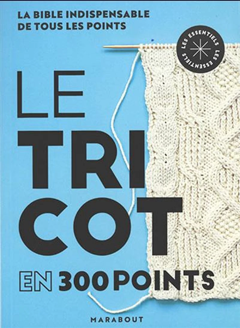 Le Tricot en 300 points