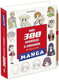 Manga : mes 300 modèles à dessiner en pas-à-pas