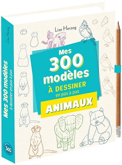 Mes 300 modèles à dessiner en pas à pas : animaux