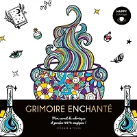 Grimoire enchanté : mon carnet de coloriages et pensées 100 % magiques !