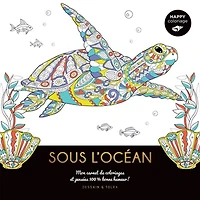 Sous l'océan : mon carnet de coloriages et pensées 100 % bonne humeur !