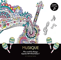 Musique : mon carnet de coloriages et pensées 100 % bonne humeur !