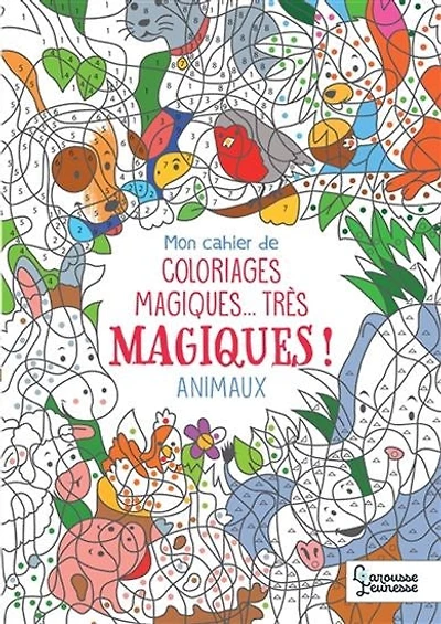 Mon cahier de coloriages magiques... très magiques ! Les animaux
