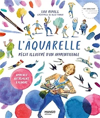 L'Aquarelle, récit illustré d'un apprentissage