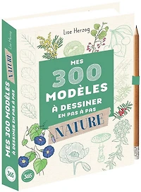 300 modèles à dessiner en pas à pas : nature