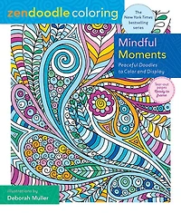Zendoodle Coloring: Mindful Moments