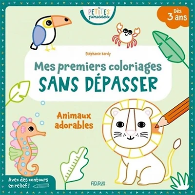 Animaux adorables : mon premier coloriage sans dépasser