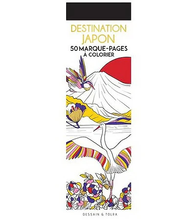 Destination Japon : 50 marque-pages à colorier