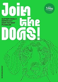 Join the Dogs : Satisfyingly Difficult Dot - to - Dot Puzzles