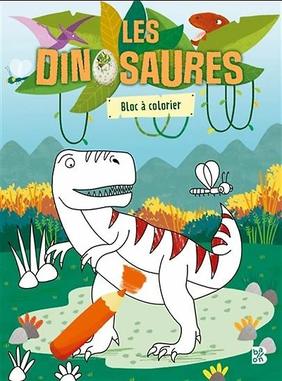 Les dinosaures : Bloc à colorier - French Ed.