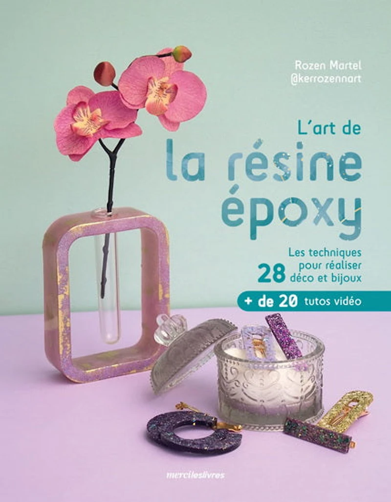 L'Art de la résine : décoration & bijoux