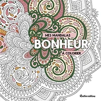 Mes mandalas bonheur à colorier