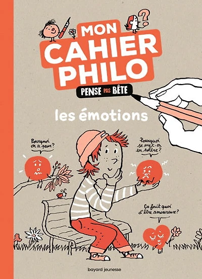 Les Émotions : mon cahier philo