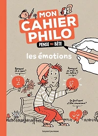 Les Émotions : mon cahier philo