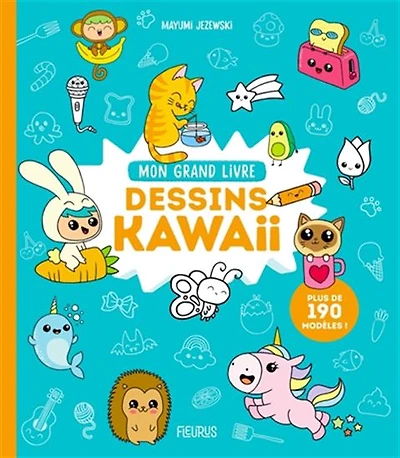 Mon grand livre : dessins kawaii