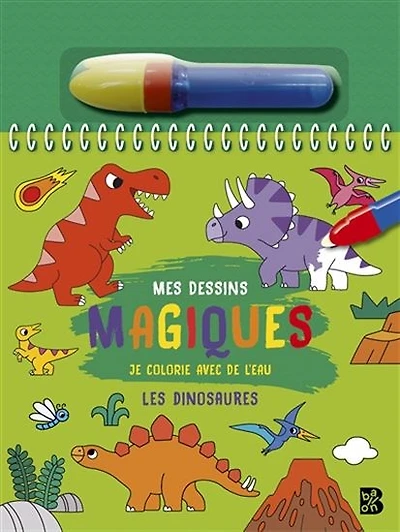 Je colorie avec de l'eau : Les dinosaures - French Ed.