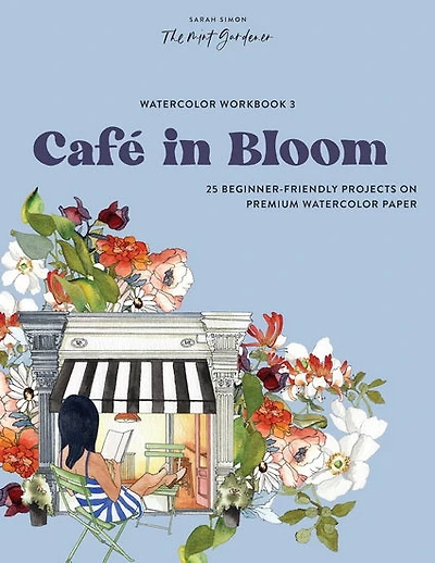 Watercolor Workbook: A Day at the Café: 25 Beginner-Friendly Projects on Premium Watercolor Paper