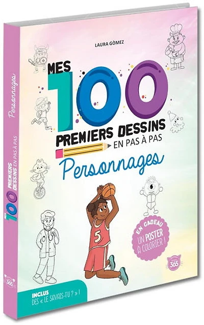 Mes 100 premiers dessins en pas à pas : personnages
