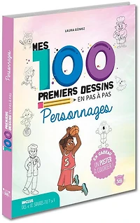 Mes 100 premiers dessins en pas à pas : personnages
