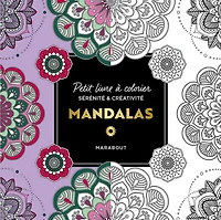 Mandalas : sérénité & créativité N. éd.