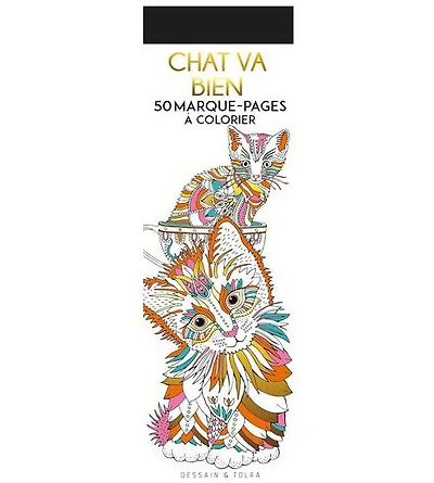 Chat va bien : 50 marque-pages à colorier