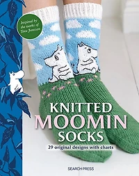 Knitted Moomin Socks: 29 original designs with charts